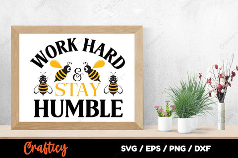 Work Hard & Stay Humble SVG Design SVG Designangry 