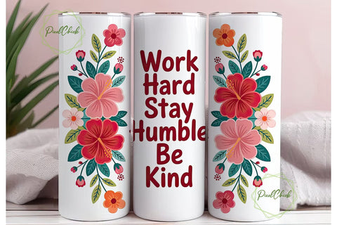 Work Hard Stay Humble Tumbler Wrap Sublimation PixelChick 