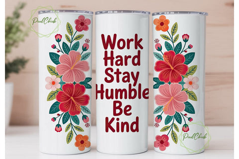 Work Hard Stay Humble Tumbler Wrap Sublimation PixelChick 