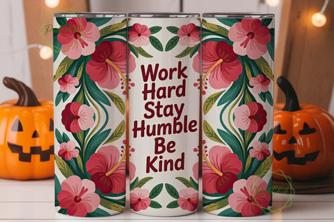 Work Hard Stay Humble Tumbler Wrap Sublimation PixelChick 
