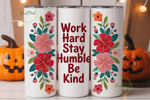 Work Hard Stay Humble Tumbler Wrap Sublimation PixelChick 