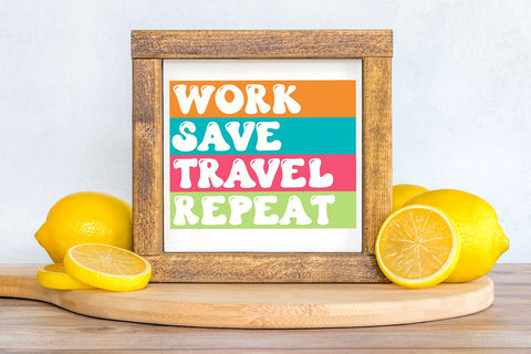 Work Save Travel Repeat SVG | Travel Quote SVG B Renee Design 