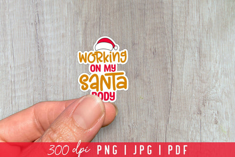 Working on My Santa Body, Funny Christmas Stickers Sublimation CraftLabSVG 