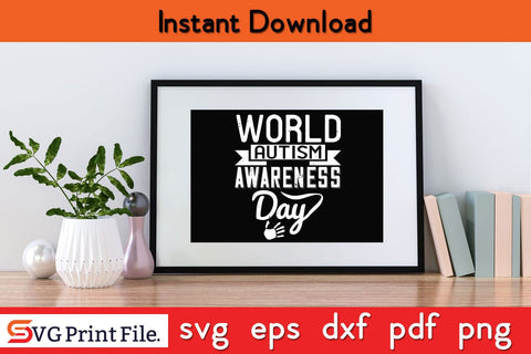 world autism awareness day Funny Autism SVG PNG Craft Cut File SVG SVG Print File 