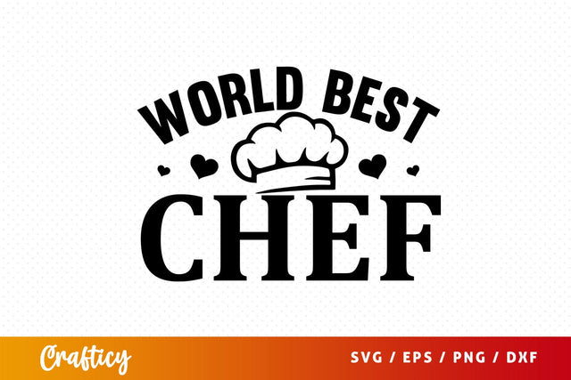 World best chef svg Design SVG Designangry 
