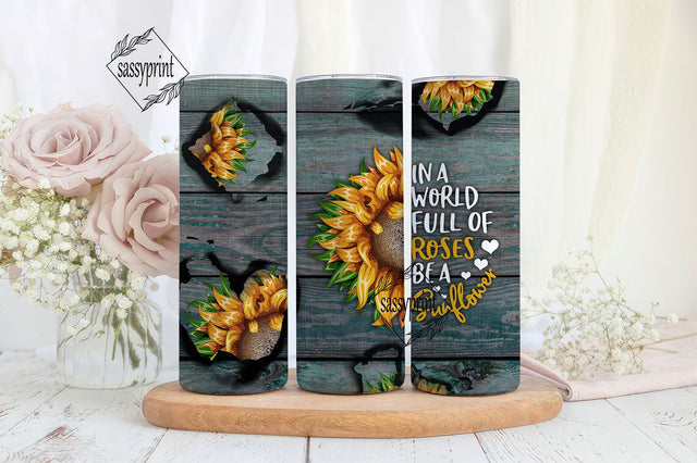 World of Roses Be a Sunflower, Wood, Flowers, Rustic, 20 oz Skinny Tumbler, Sublimation Design, Digital Download PNG, Instant DIGITAL ONLY Sublimation sassyprint 