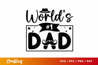 Worlds #1 Dad Svg Design SVG Designangry 