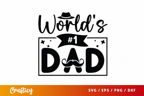 Worlds #1 Dad Svg Design SVG Designangry 