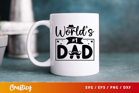 Worlds #1 Dad Svg Design SVG Designangry 