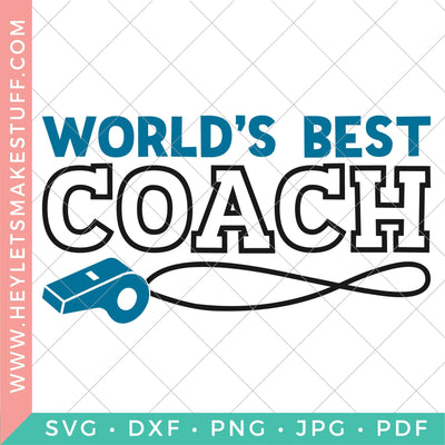 World's Best Coach SVG Hey Let's Make Stuff 