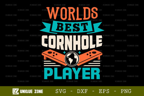 Worlds Best Cornhole Player SVG Cornhole Game Tshirt Bundle Cornhole Quote Design, TG 0010 SVG Unique Zone 