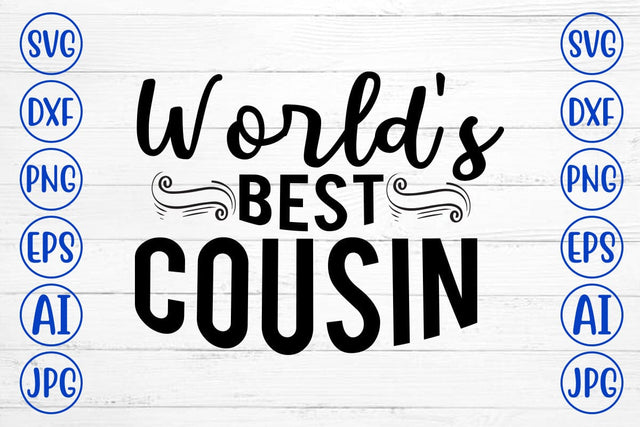 World's Best Cousin SVG SVG Syaman 
