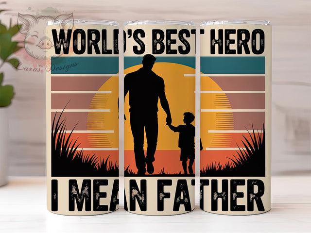 World's Best Dad Quote 20oz Tumbler Wrap, World's Best Dad, Hero Dad Quote, Dad Tumbler Design, Funny Dad PNG, 20oz Tumbler Wrap, Father's Day Sublimation, Dad Gift Design Sublimation Lara' s Designs 