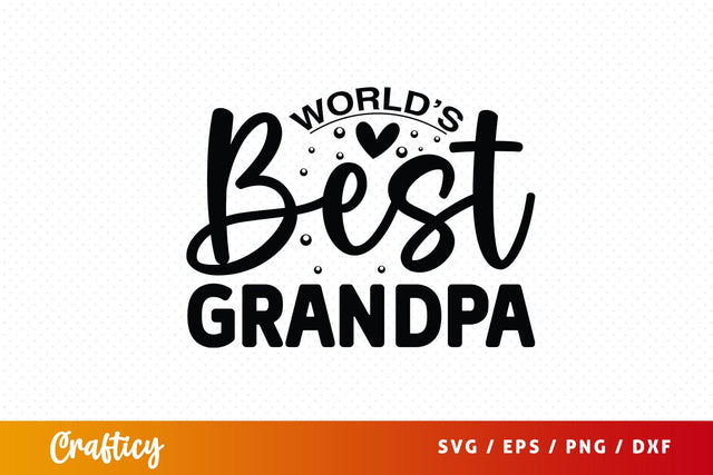 Worlds best grandpa SVG Design SVG Designangry 