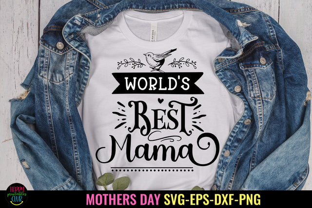 World's Best Mama SVG I Mothers Day SVG I Mother's Day Card SVG Happy Printables Club 