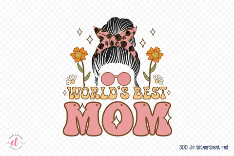 World's Best Mom - Mother's Day Sublimation Sublimation CraftLabSVG 