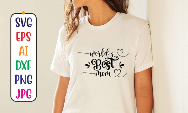 World's Best Mom SVG Cut File SVG Syaman 