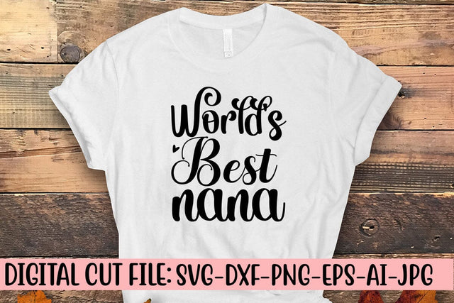 World's Best Nana SVG Cut File SVG Syaman 