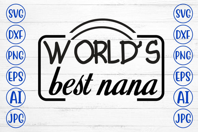 World's Best Nana SVG SVG Syaman 