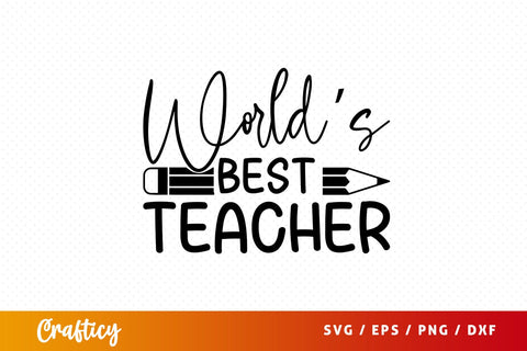 Worlds best teacher Svg Design SVG Designangry 