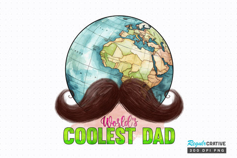 Worlds coolest dad Sublimation Design Sublimation Regulrcrative 