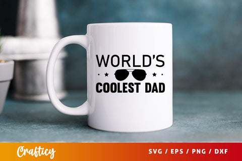 Worlds coolest dad SVG Design SVG Designangry 