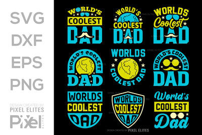 Worlds Coolest Dad SVG Gift For Dad Tshirt Bundle Fathers Day Quote Design, PET 00469 SVG ETC Craft 