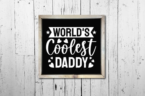 World's Coolest Daddy, Father's Day SVG File SVG CraftLabSVG 