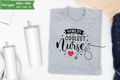 World's Coolest Nurse SVG Design, Nurse Quotes SVG Design, Nurse SVG Design, SVGs,Quotes and Sayings,Food & Drink,On Sale, Print & Cut SVG DesignPlante 503 