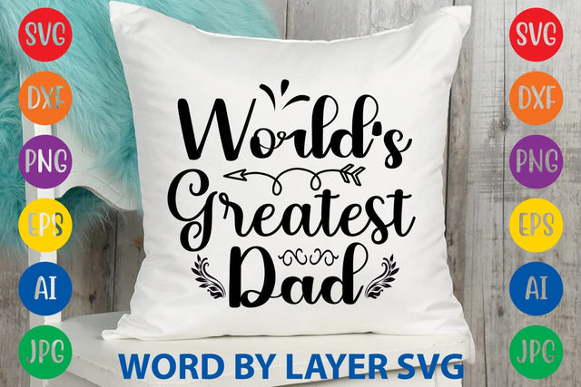 World's Greatest Dad svg design SVG Rafiqul20606 