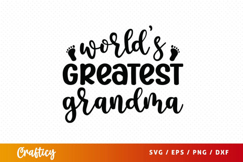 Worlds greatest grandma SVG Design SVG Designangry 