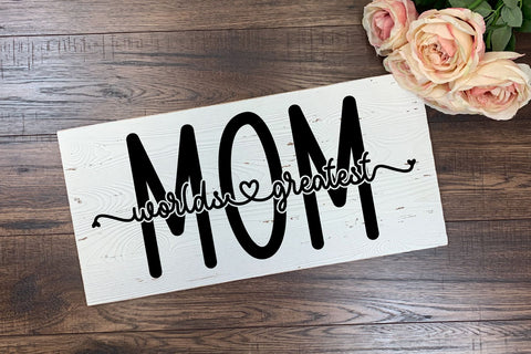 Worlds Greatest Mom | Digital Cut File SVG August Sun Fire 