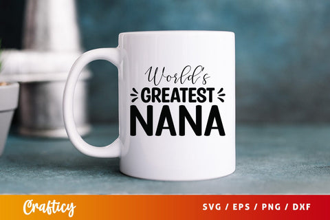Worlds greatest nana SVG Design SVG Designangry 