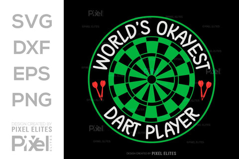 Worlds Okayest Dart Player SVG Dartboard Bundle Darts Game Darts Quote Design PET 00605 SVG ETC Craft 