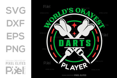 Worlds Okayest Dart Player SVG Dartboard Bundle Darts Game Darts Quote Design PET 00605 SVG ETC Craft 
