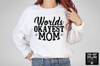 Worlds Okayest Mom Svg Cut Files Creative Art SVG CraftlabSvg55 