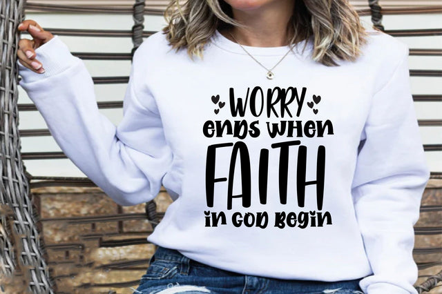 Worry ends when faith in God begin SVG orpitasn 