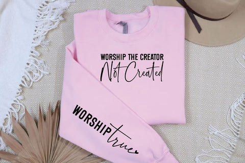 Worship the Creator, Not Created Sleeve SVG Design SVG Designangry 
