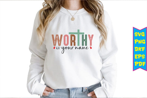 Worthy is Your Name Svg SVG Craftlabsvg24 