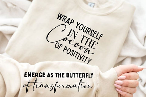 Wrap yourself in the cocoon of positivity Sleeve SVG Design, Positive Sleeve SVG SVG Regulrcrative 