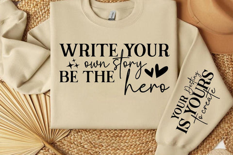 Write your own story, be the hero Sleeve SVG Design SVG Designangry 