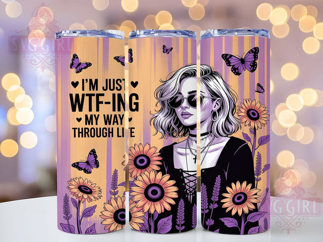 WTF Sarcastic Funny Quote Tumbler, WTF Quote Tumbler, Sarcastic Tumbler Wrap, 20oz Tumbler Sublimation, Humor Tumbler Design, Life Struggles Tumbler, Sassy Quote Tumbler Sublimation SvggirlplusArt 