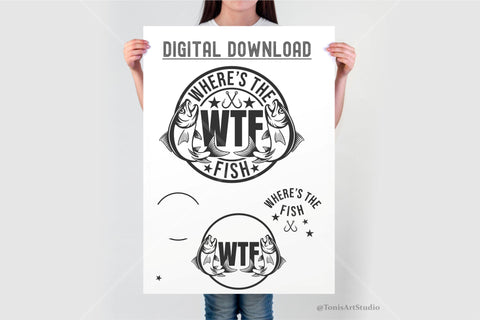 WTF Where’s the Fish SVG | Funny Fishing SVG for Cricut | Fisherman Clipart | Where's the Fish Cut File | Fishing Shirt Design SVG TonisArtStudio 