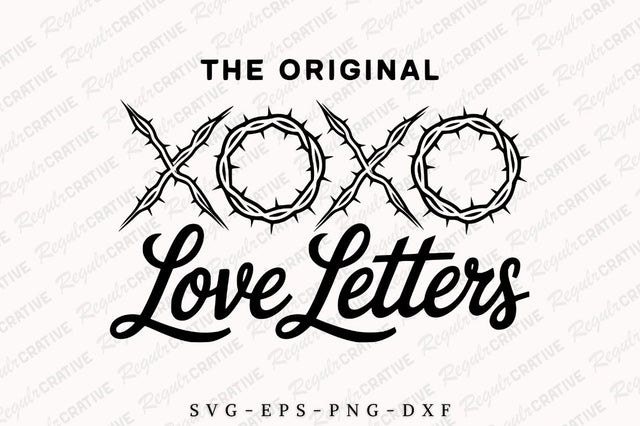 XOXO The Original Love Letters SVG Design SVG Regulrcrative 
