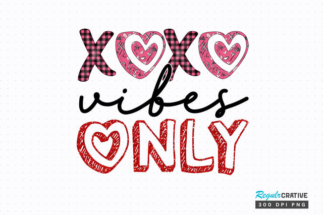 Xoxo vibes only png design Sublimation Regulrcrative 