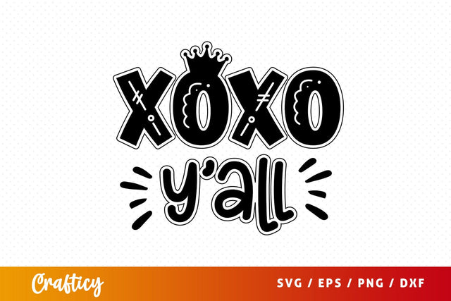xoxo yall Svg Design SVG Designangry 