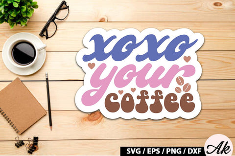 Xoxo your coffee Retro Sticker SVG akazaddesign 