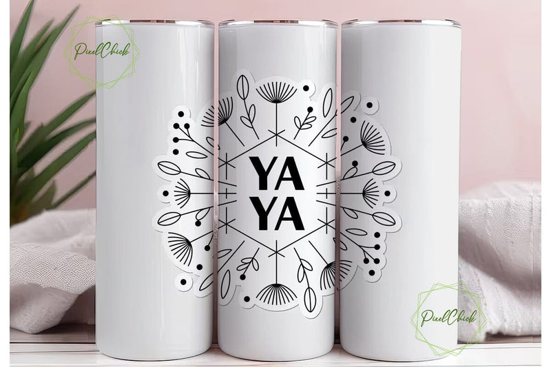 Ya Ya Floral Tumbler Wrap PNG Sublimation PixelChick 