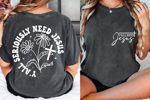Y'all need Jesus Front and Back SVG T shirt Design SVG Designangry 