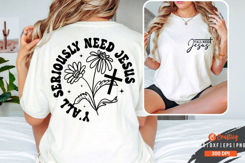 Y'all need Jesus Front and Back SVG T shirt Design SVG Designangry 